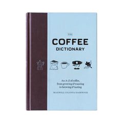 Maxwell Colonna-Dashwood The Coffee Dictionary front