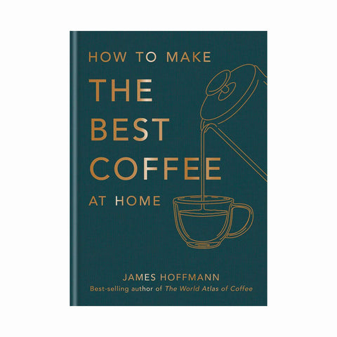The cover of the book "How To Make the Best Coffee at Home" by James Hoffman